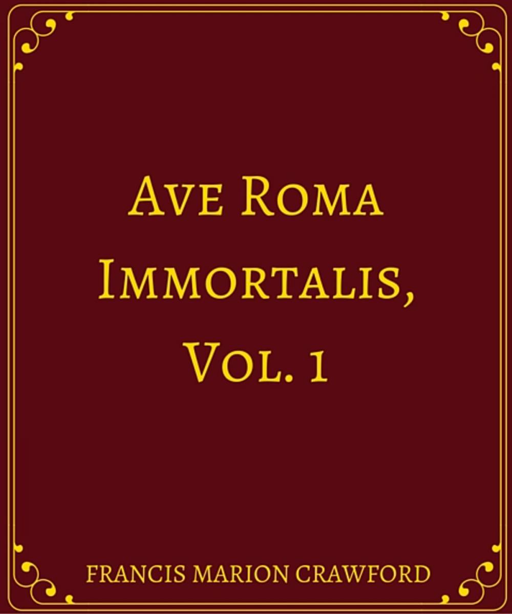 Big bigCover of Ave Roma Immortalis, Vol. 1