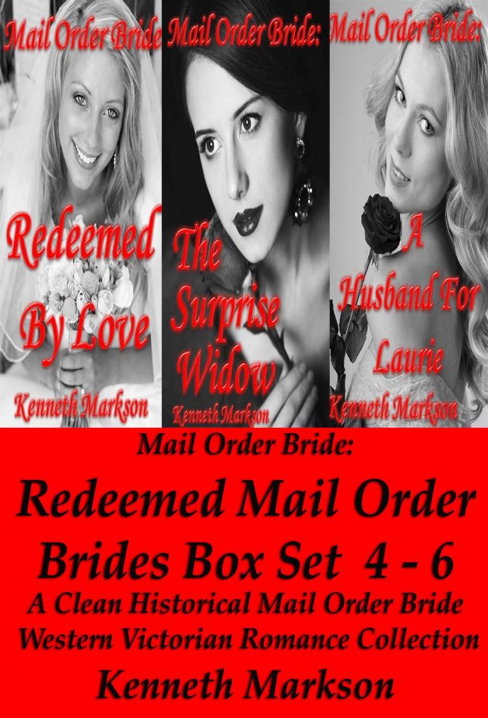 Big bigCover of Mail Order Bride: Redeemed Mail Order Brides Box Set 4-6: A Clean Historical Mail Order Bride Western Victorian Romance Collection
