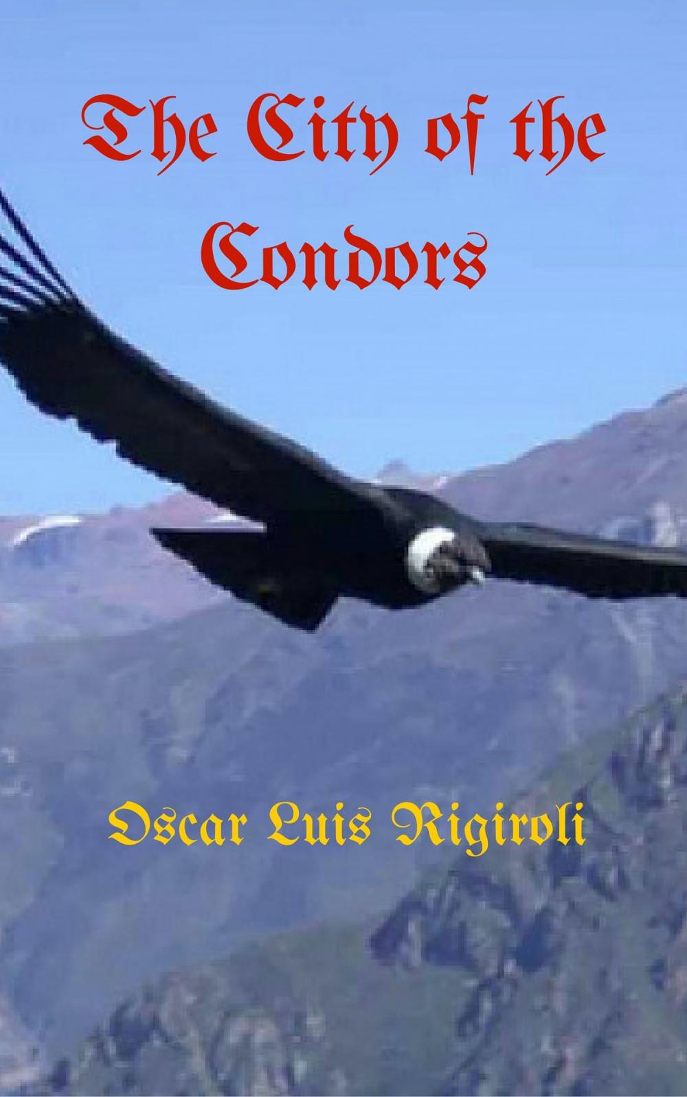 Big bigCover of The City of the Condors