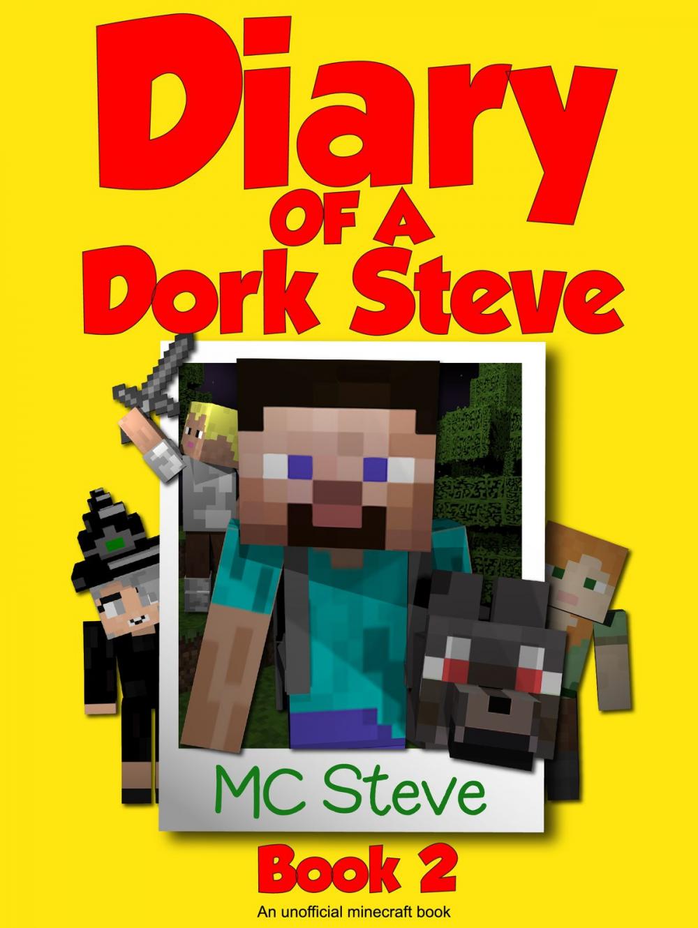 Big bigCover of Diary of a Minecraft Dork Steve Book 2