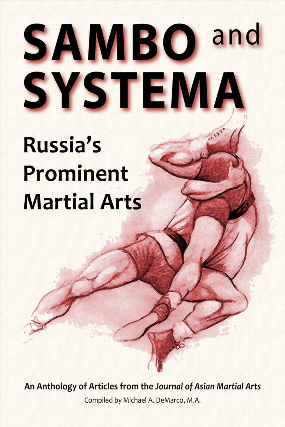 Big bigCover of Sambo and Systema: Russia’s Prominent Martial Arts