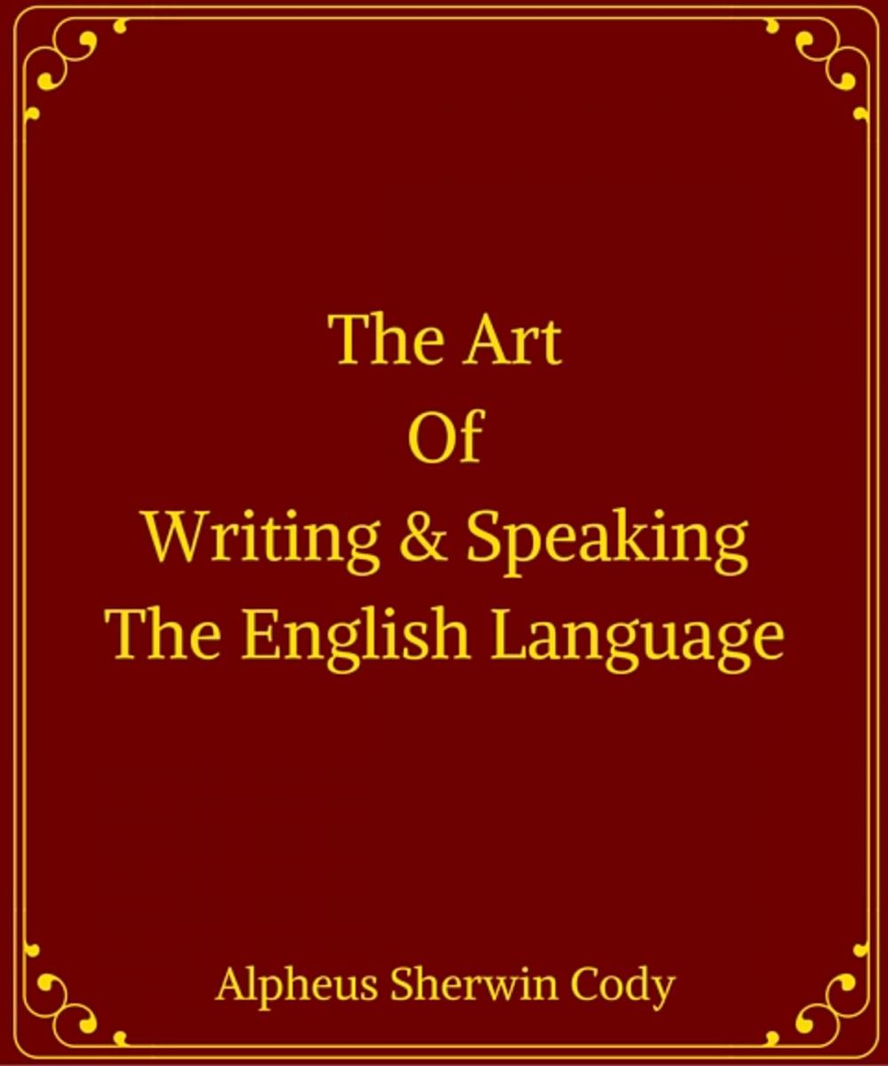 Big bigCover of The Art Of Writing & Speaking The English Language