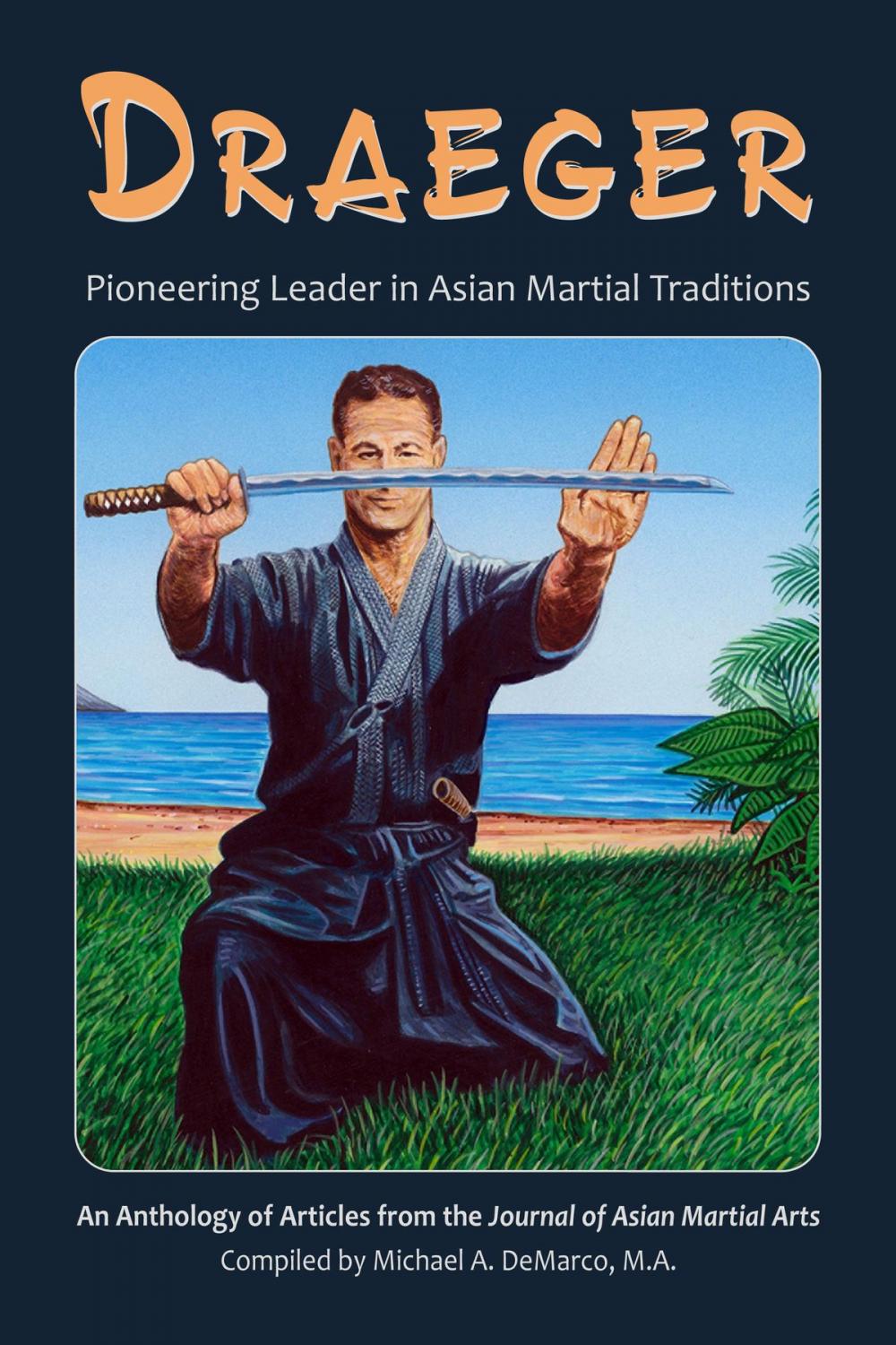 Big bigCover of Dragger: Pioneering Leader in Asian Martial Traditions
