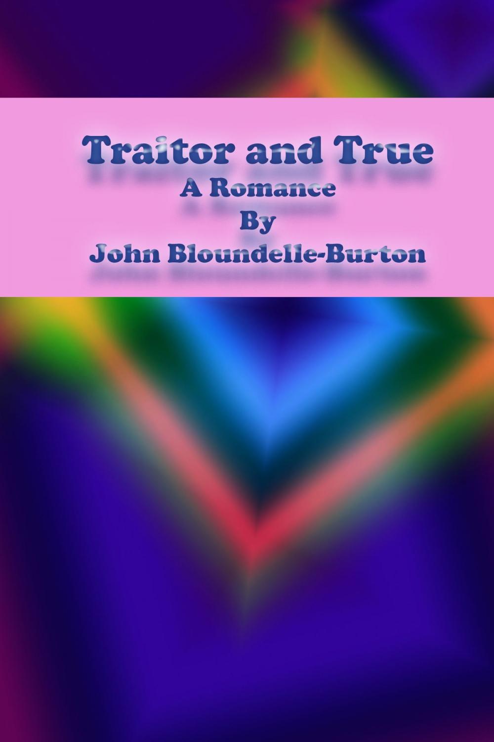 Big bigCover of Traitor and True