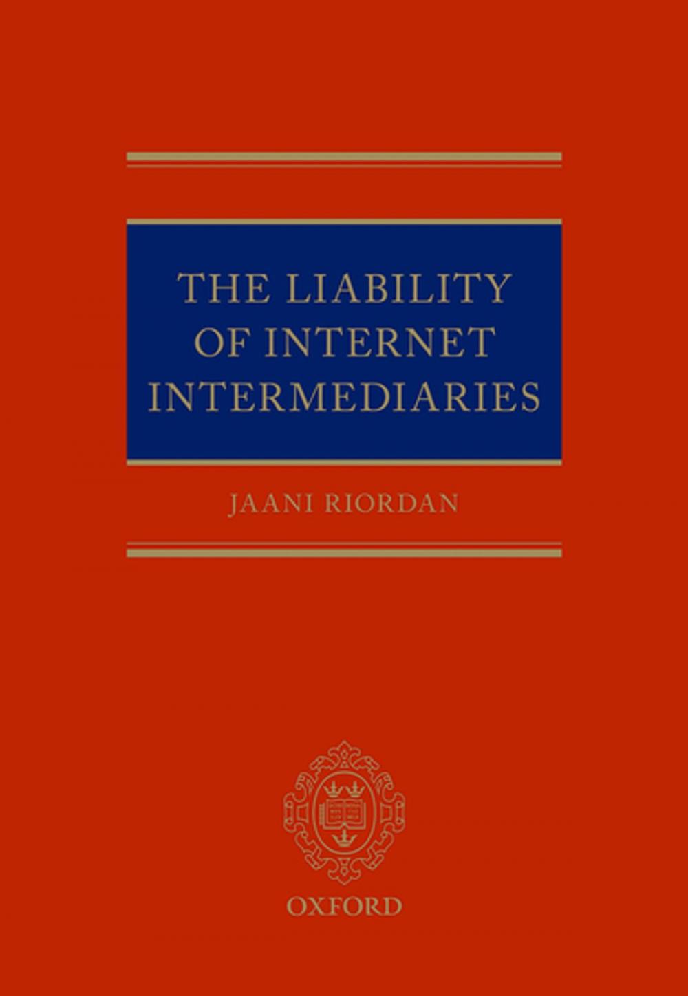 Big bigCover of The Liability of Internet Intermediaries
