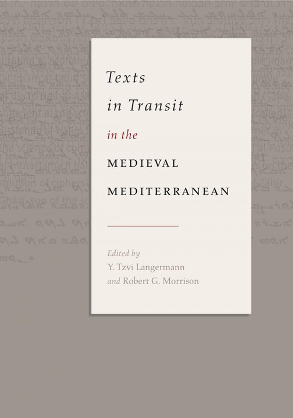Big bigCover of Texts in Transit in the Medieval Mediterranean