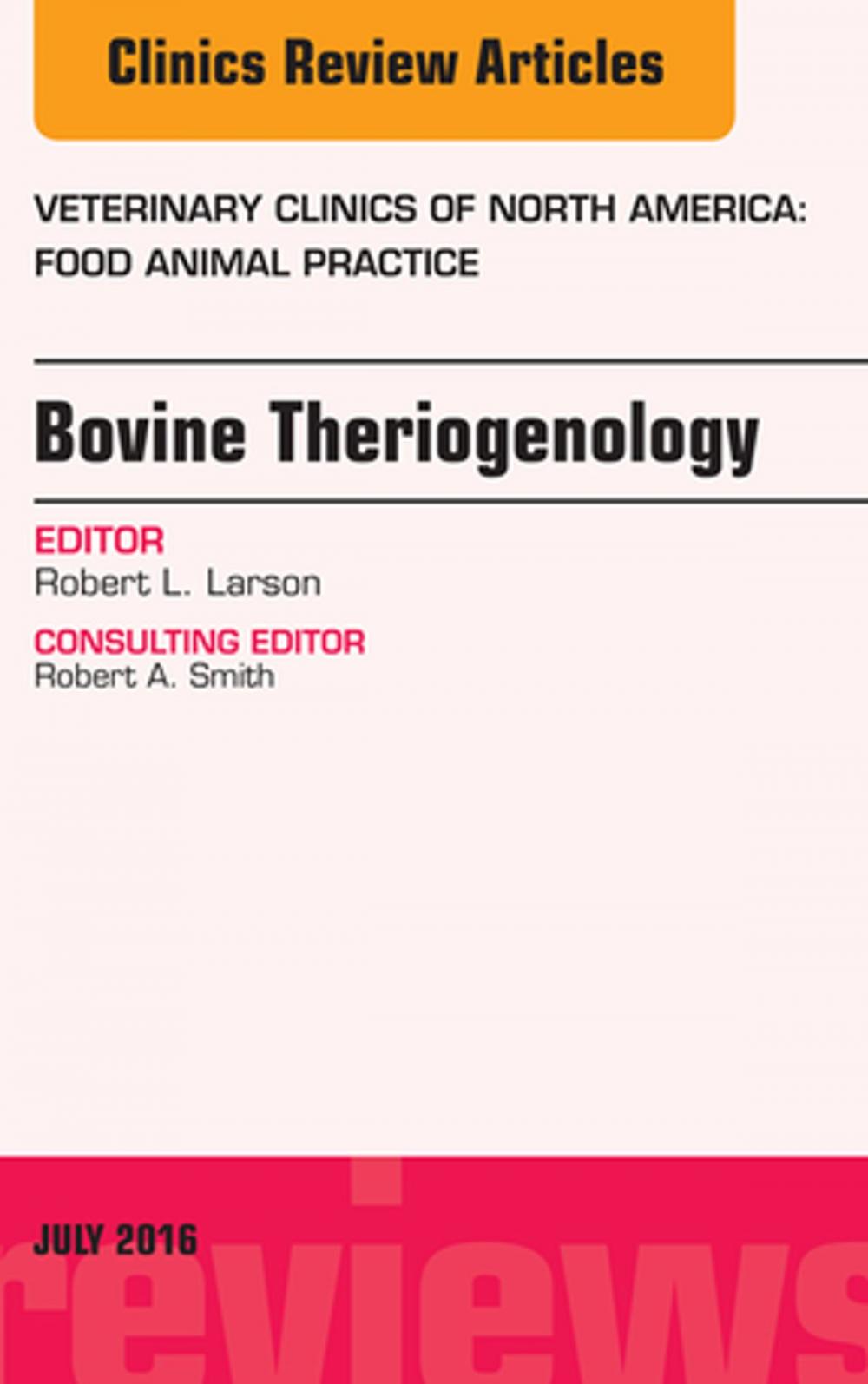 Big bigCover of Bovine Theriogenology, An Issue of Veterinary Clinics of North America: Food Animal Practice, E-Book