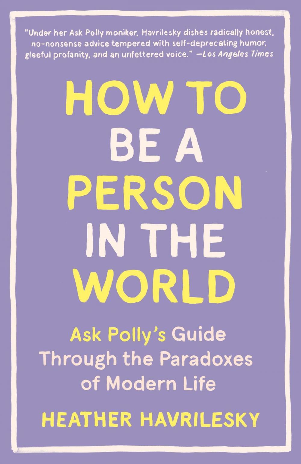 Big bigCover of How to Be a Person in the World