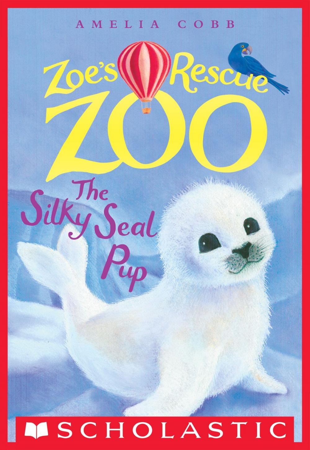 Big bigCover of The Silky Seal Pup (Zoe's Rescue Zoo #3)
