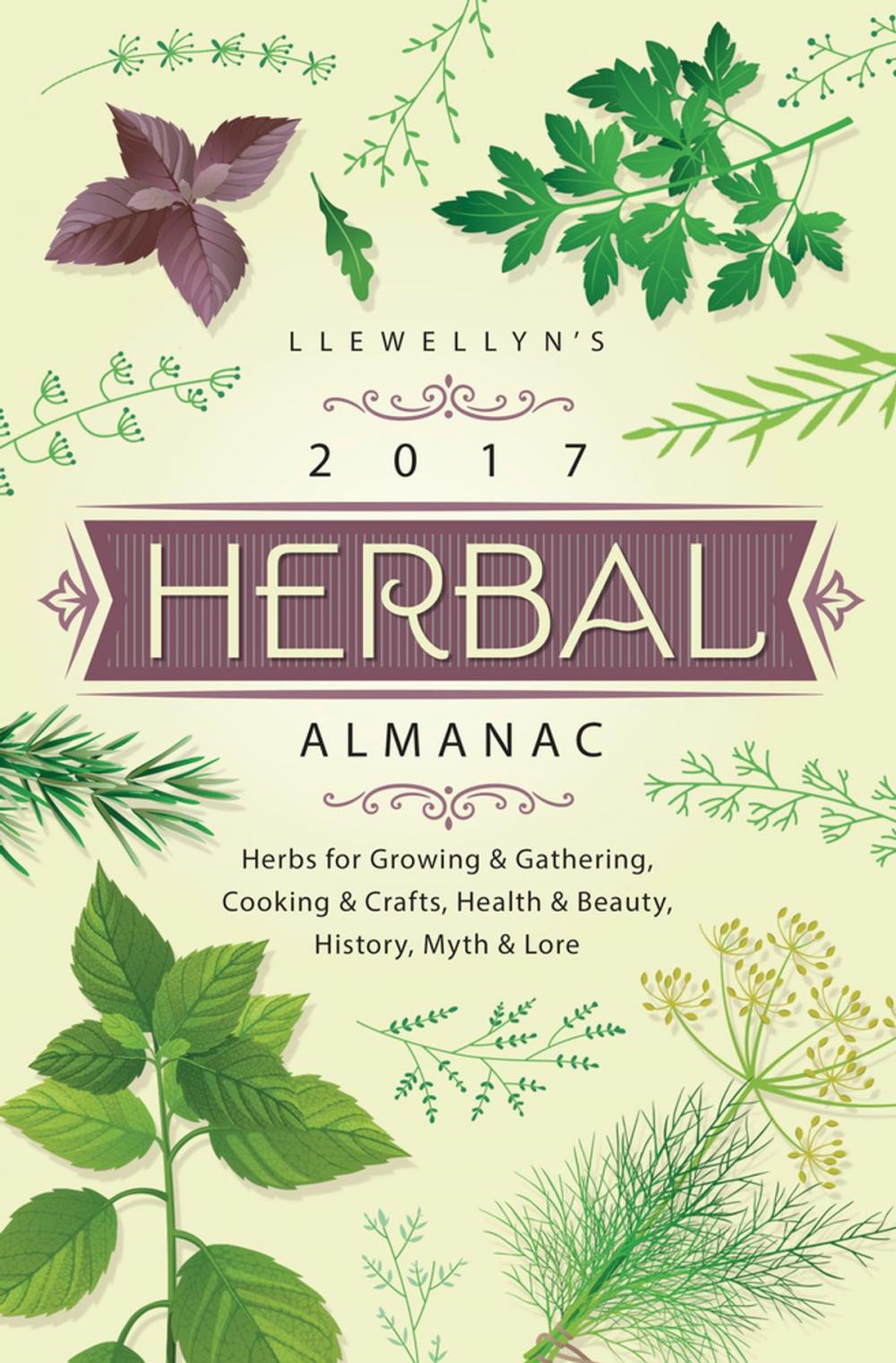Big bigCover of Llewellyn's 2017 Herbal Almanac