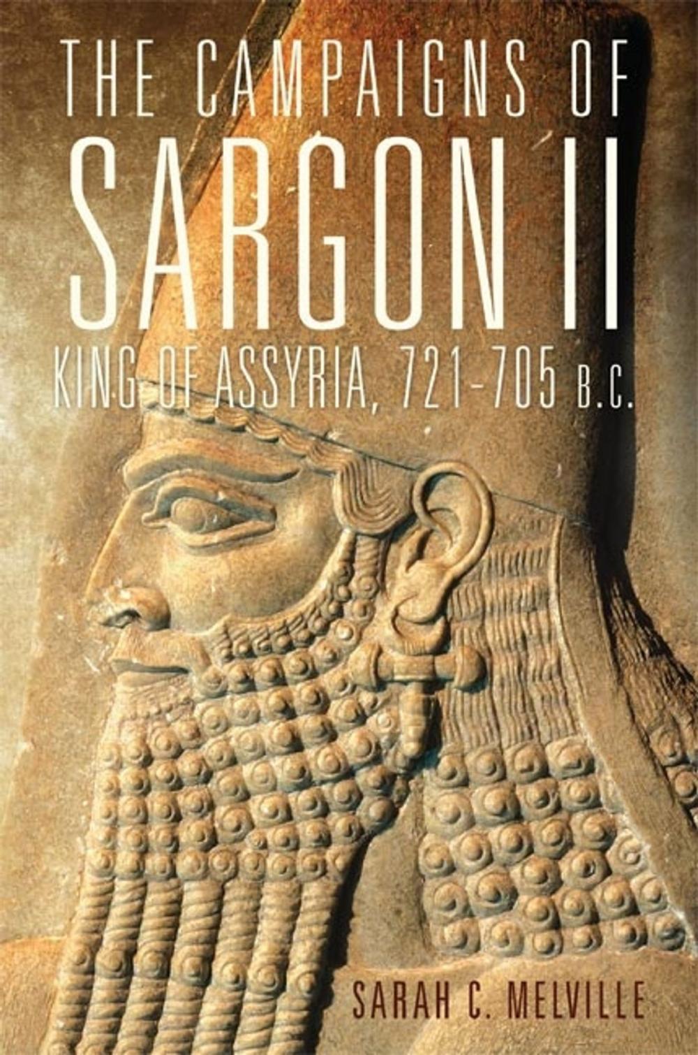 Big bigCover of The Campaigns of Sargon II, King of Assyria, 721–705 B.C.