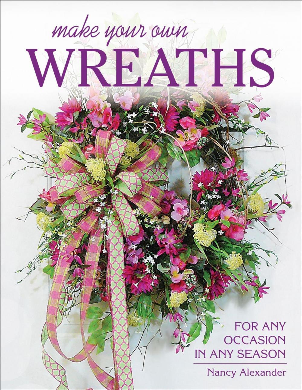 Big bigCover of Make Your Own Wreaths