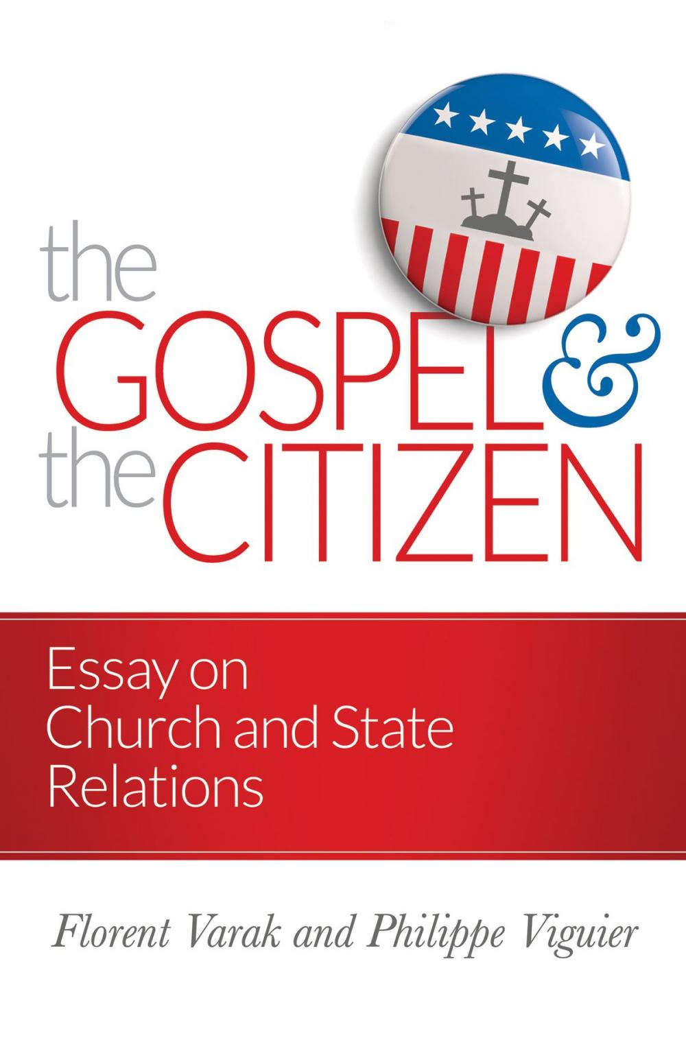 Big bigCover of The Gospel and the Citizen