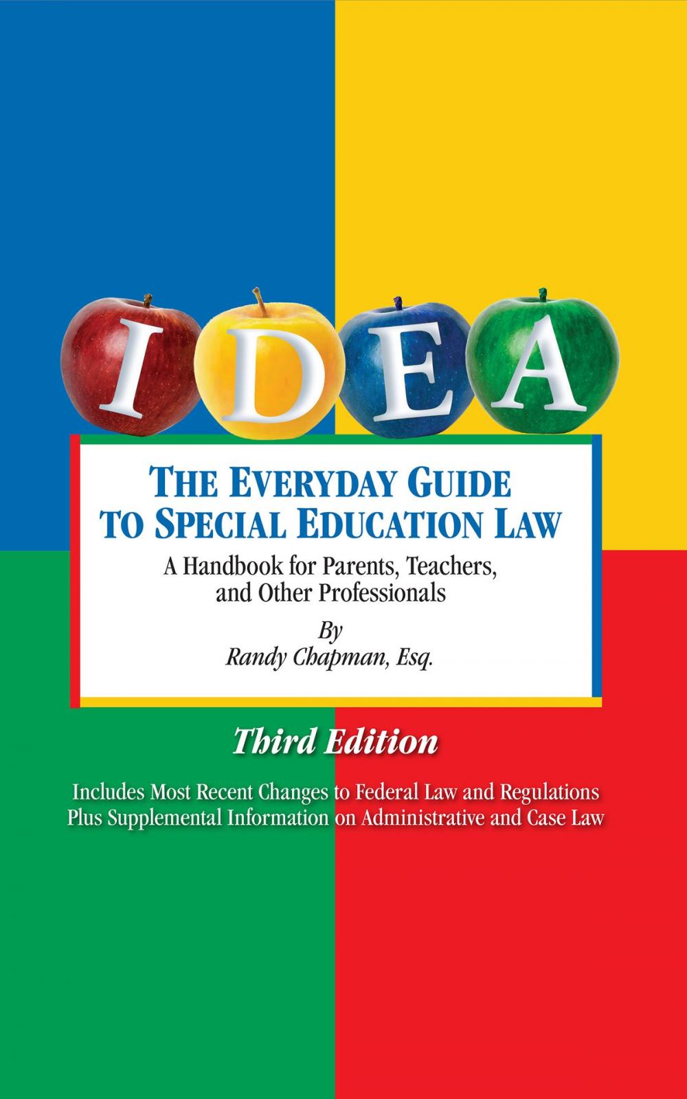 Big bigCover of The Everyday Guide to Special Education Law: A Handbook for Parents, Teachers and Other Professionals, Third Edition