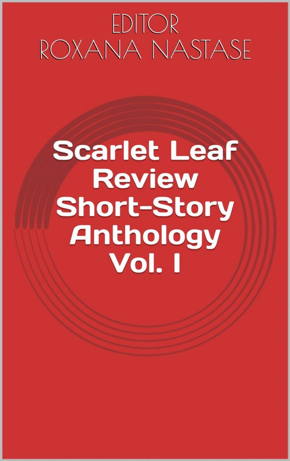 Big bigCover of Scarlet Leaf Review Short-Story Anthology Vol. I