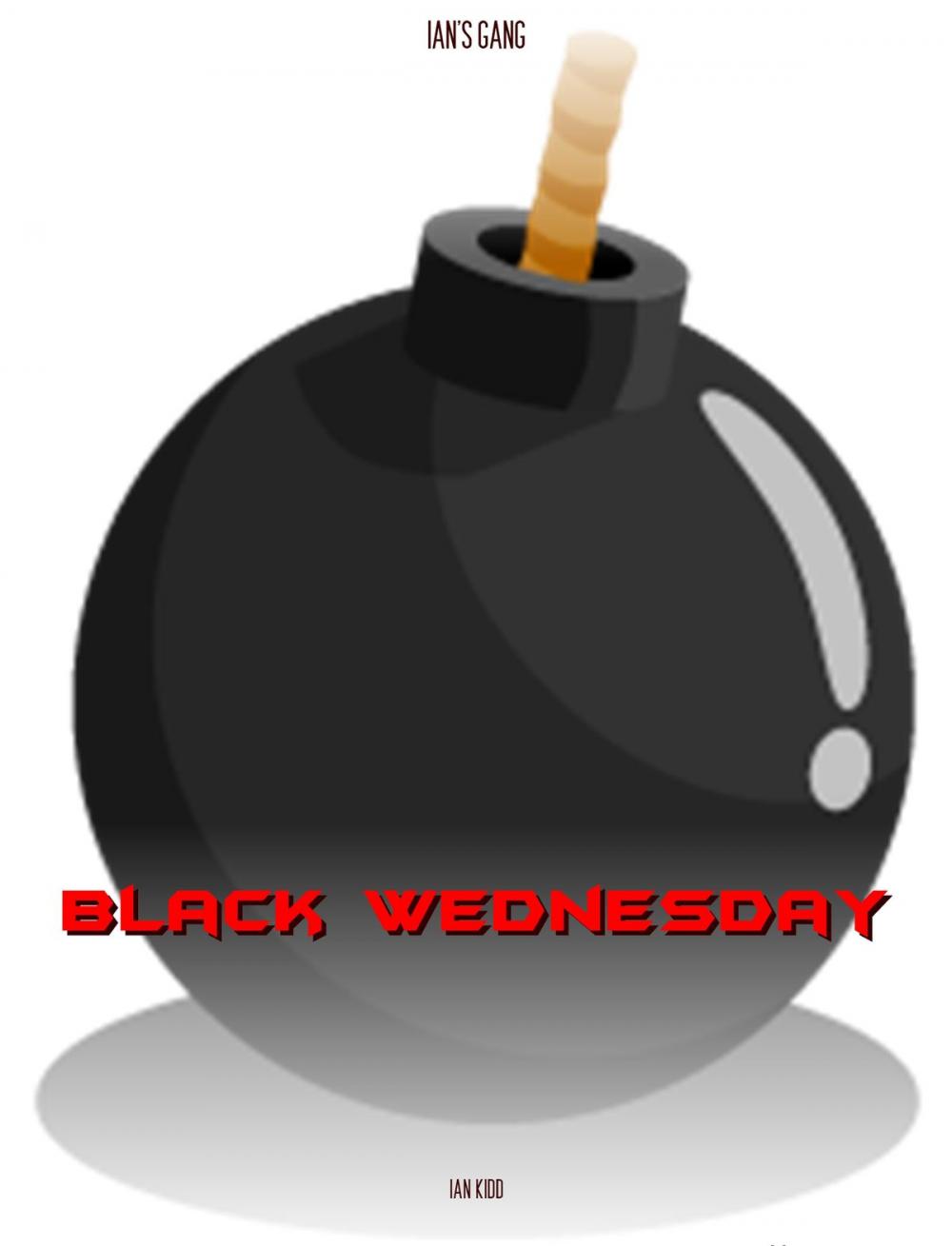 Big bigCover of Ian's Gang: Black Wednesday