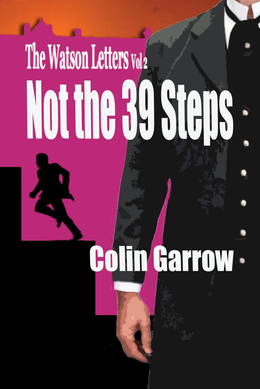 Big bigCover of The Watson Letters: Volume 2: Not the 39 Steps