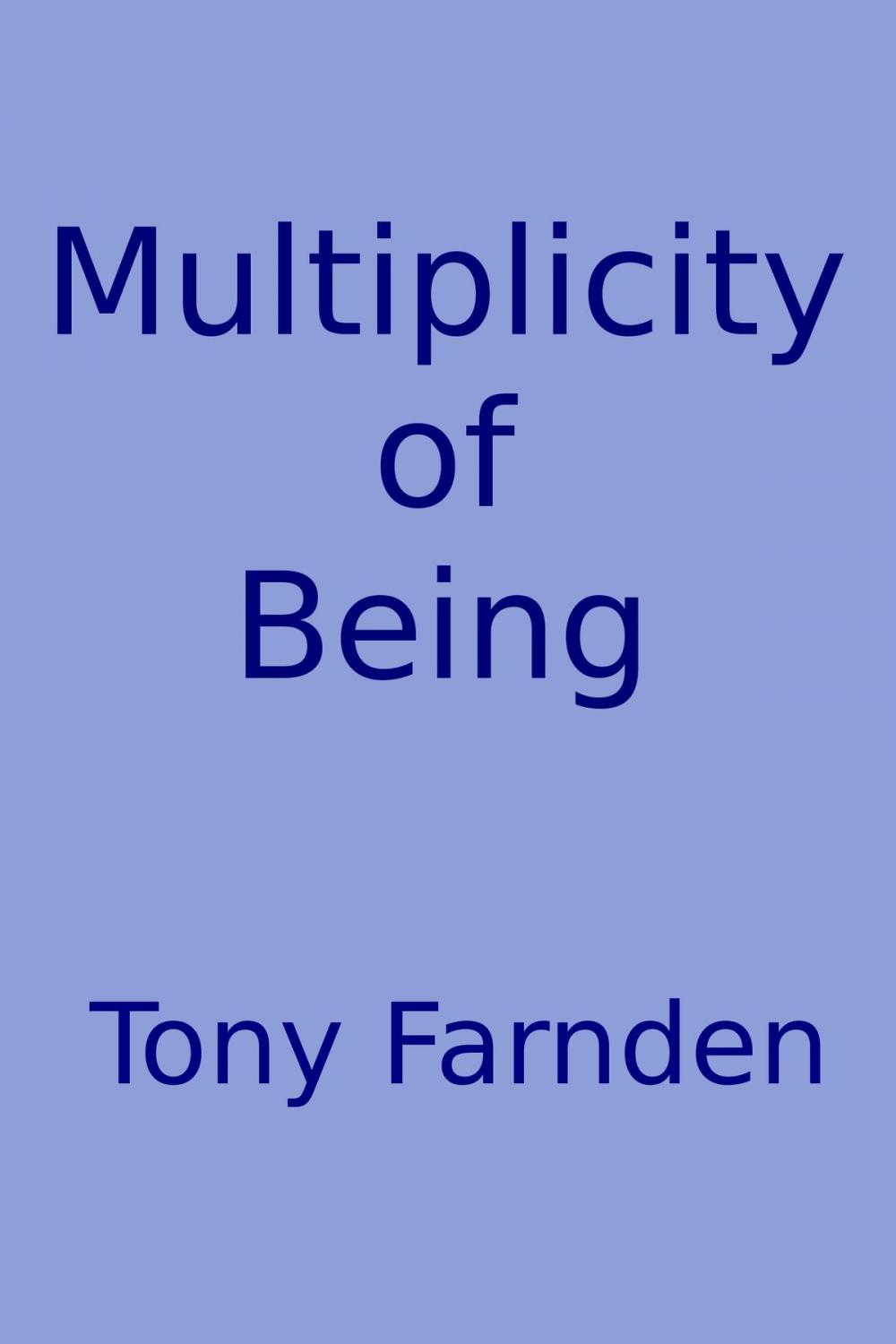 Big bigCover of Multiplicity of Being
