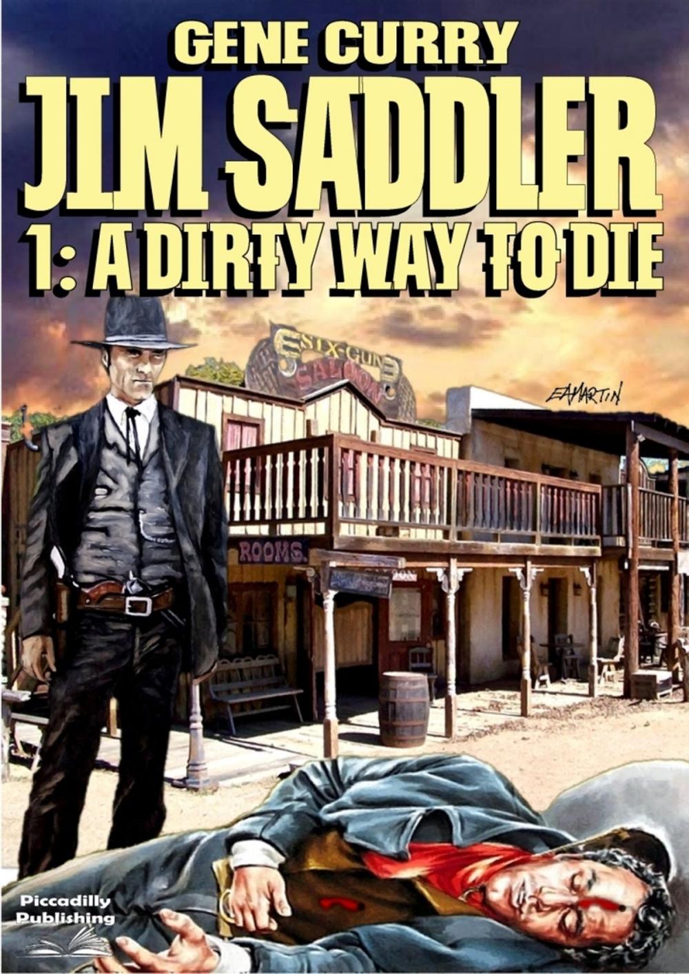 Big bigCover of Jim Saddler 1: A Dirty Way to Die