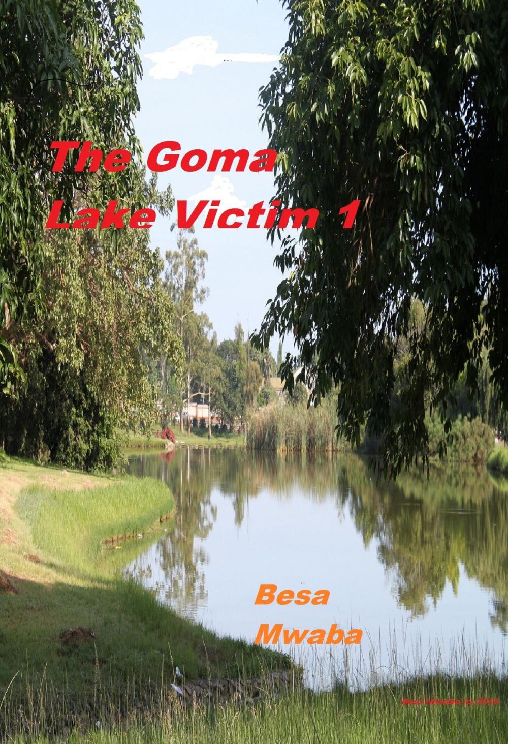 Big bigCover of The Goma Lake Victim 1