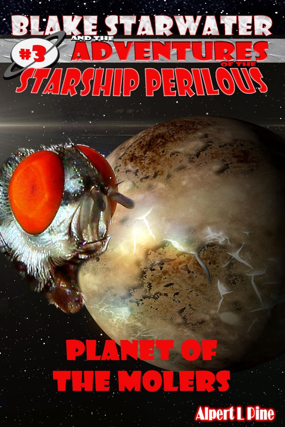 Big bigCover of Planet of the Molers (Starship Perilous Adventure #3)