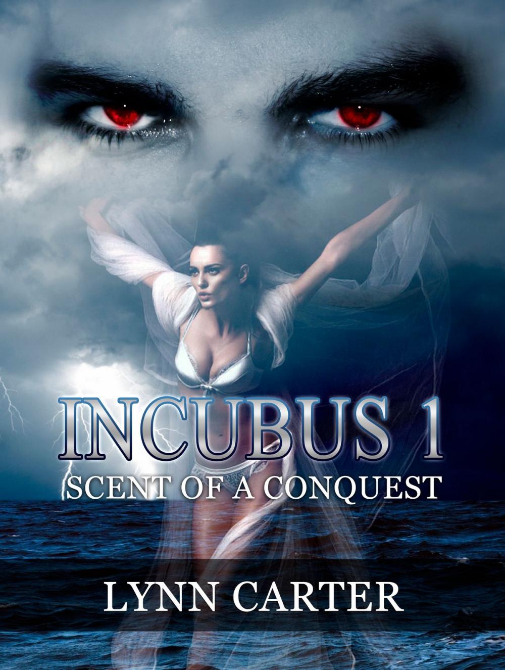 Big bigCover of Incubus 1: Scent of A Conquest