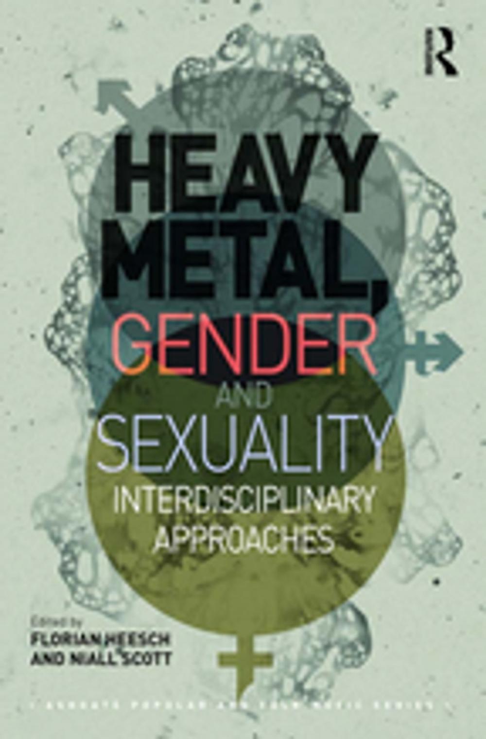 Big bigCover of Heavy Metal, Gender and Sexuality