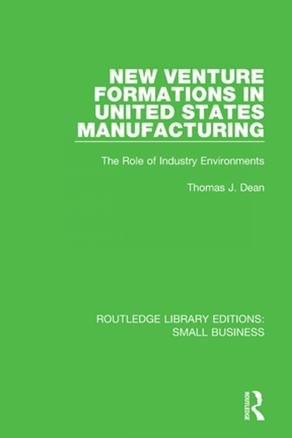 Big bigCover of New Venture Formations in United States Manufacturing