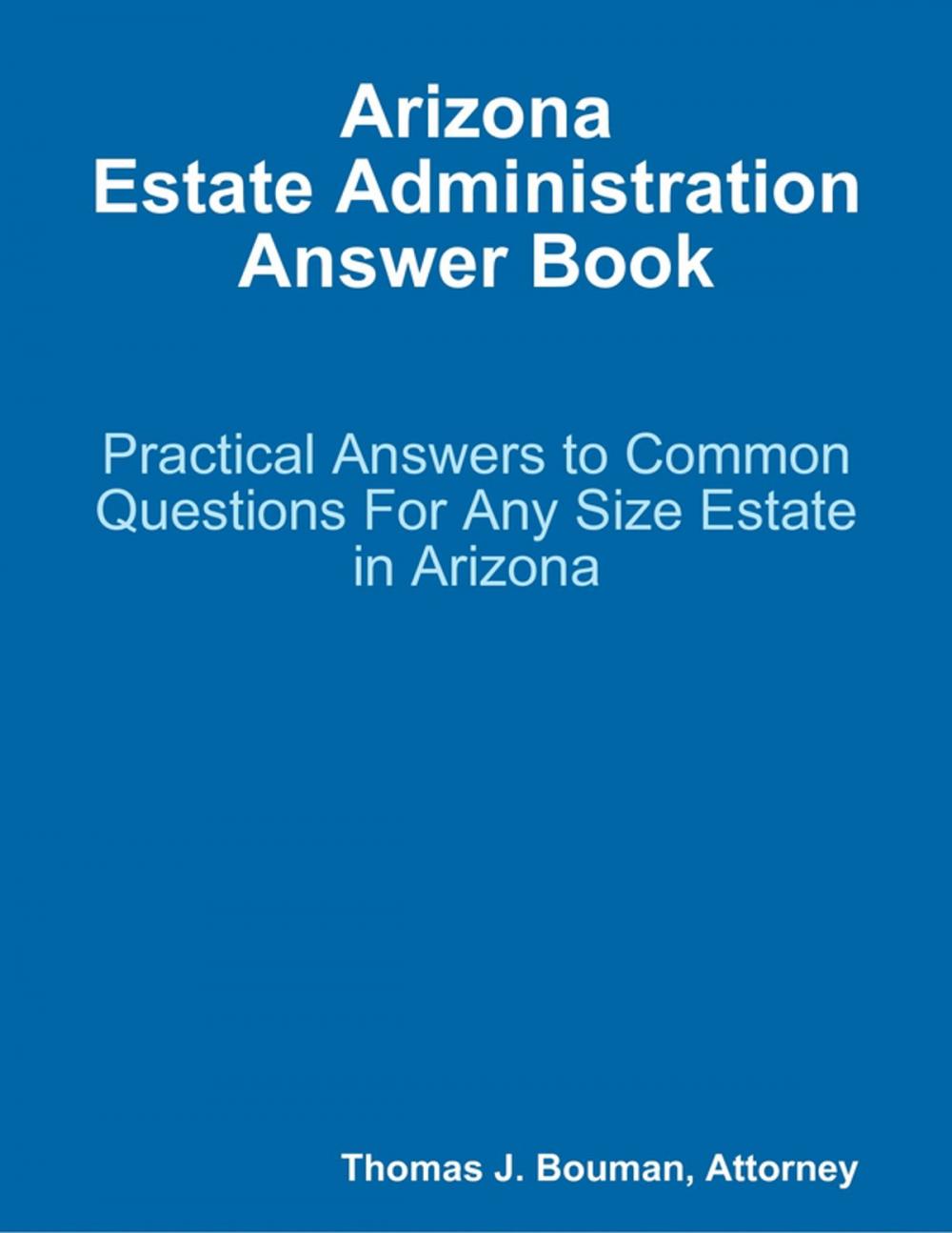Big bigCover of Arizona Estate Administration Answer Book