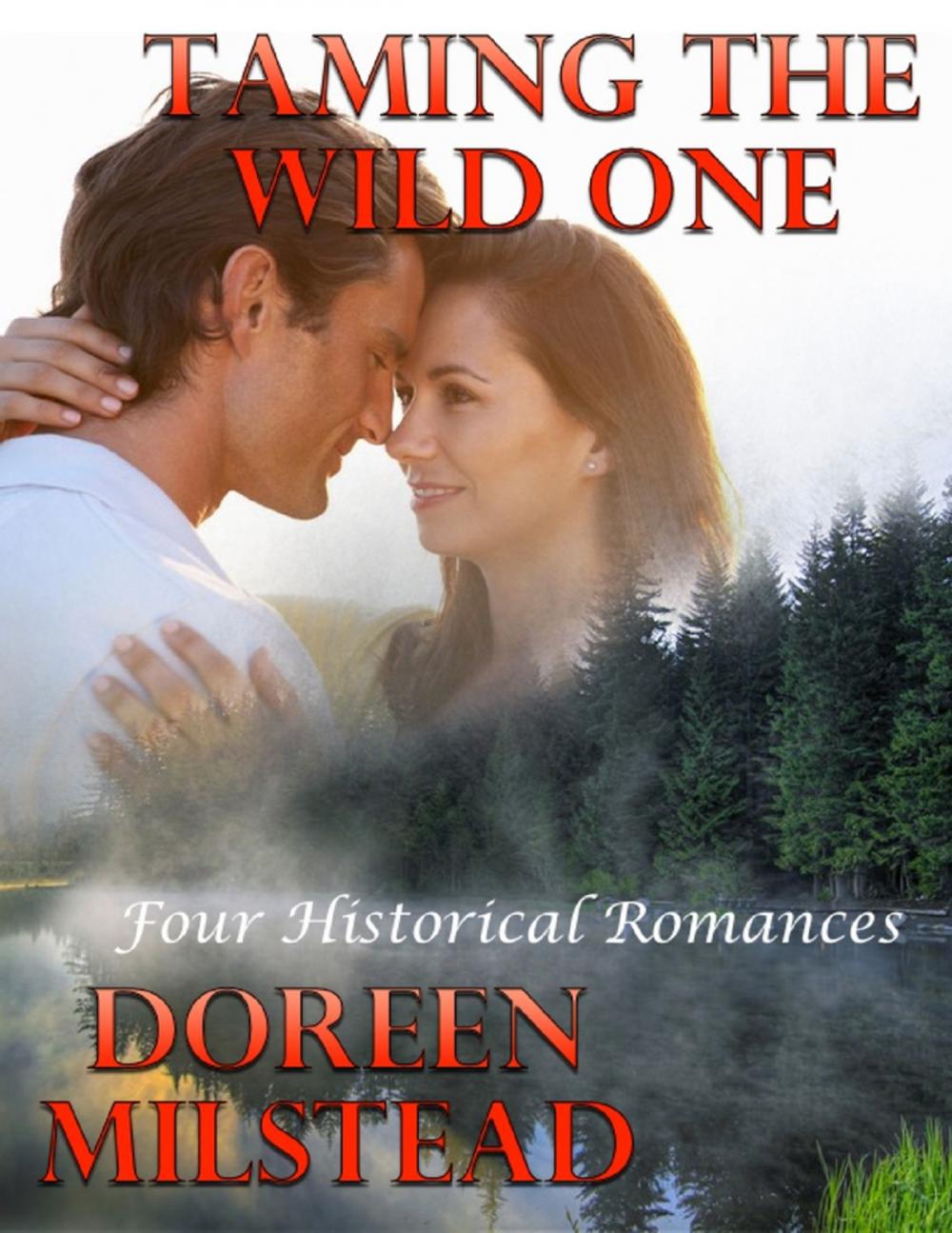 Big bigCover of Taming the Wild One: Four Historical Romances