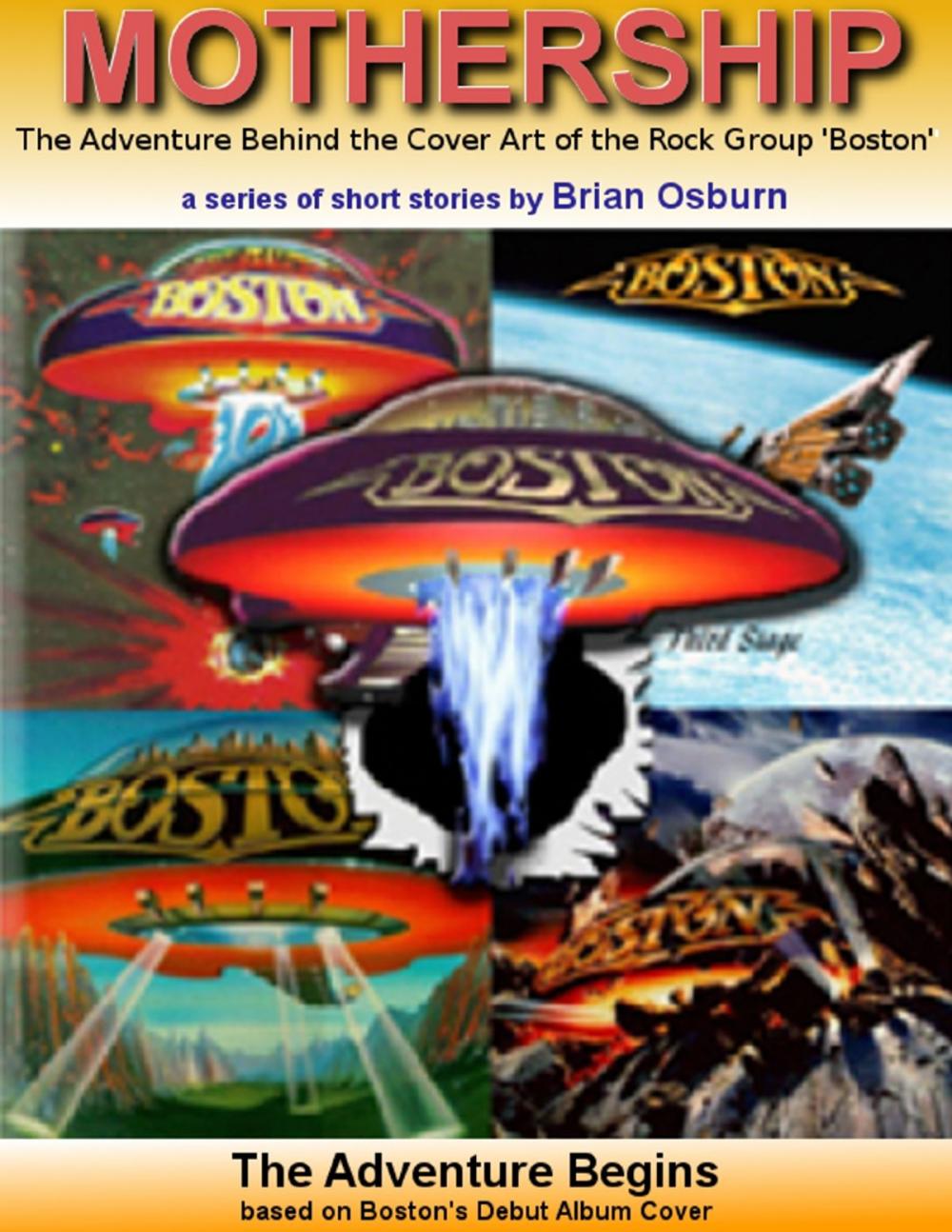 Big bigCover of Mothership - The Adventure Behind the Cover Art of the Rock Group 'Boston'