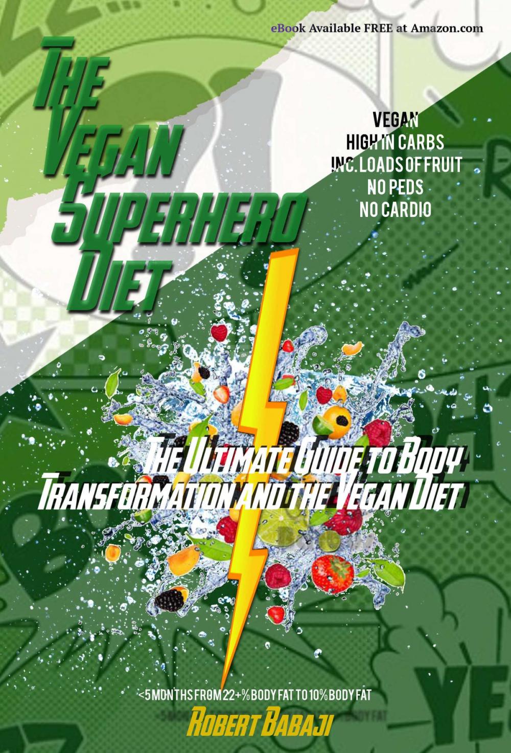 Big bigCover of The Vegan Superhero Diet: The Ultimate Guide to Body Transformation and the Vegan Diet