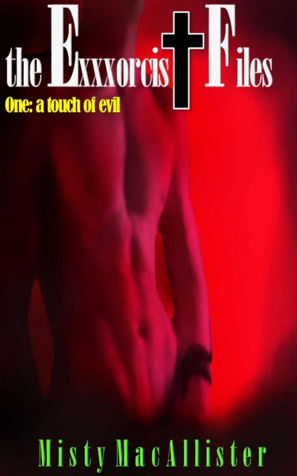 Big bigCover of A Touch of Evil (The Exxxorcist Files Book 1)
