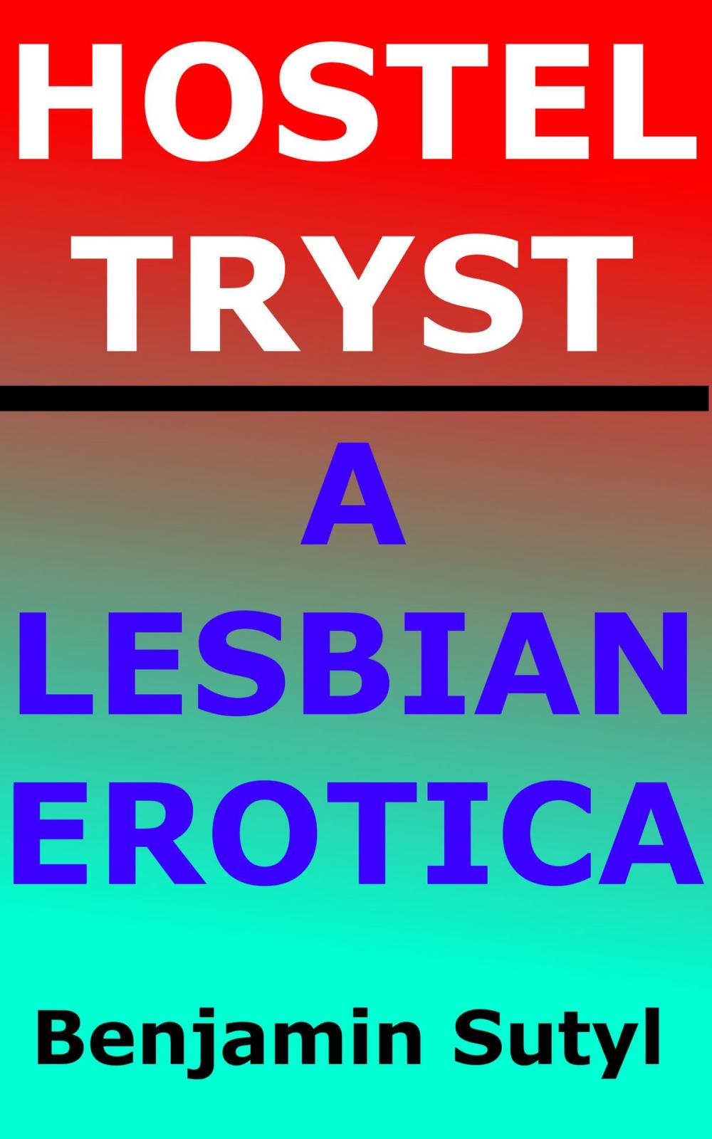 Big bigCover of Hostel Tryst: A Lesbian Erotica