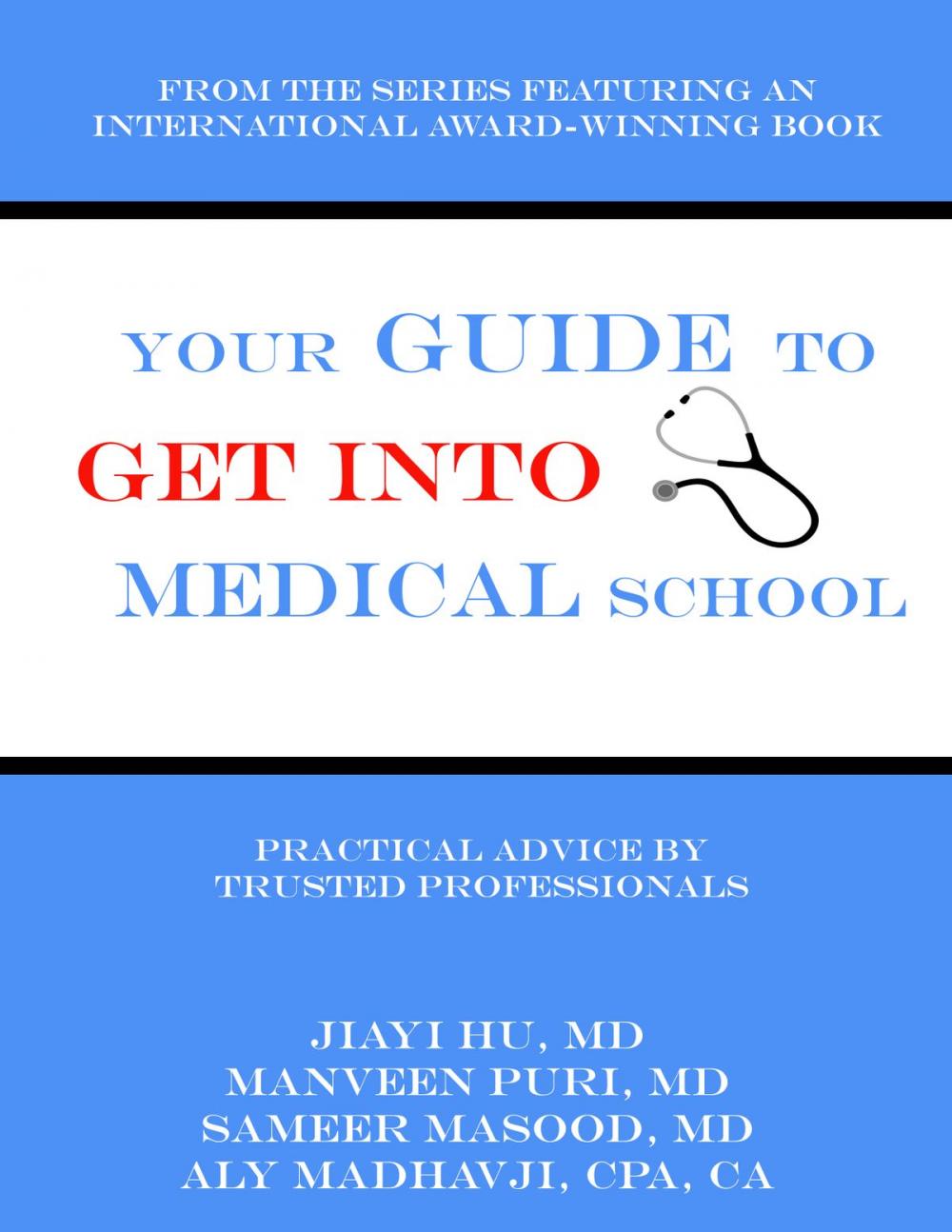 Big bigCover of Your Guide to Get into Medical School