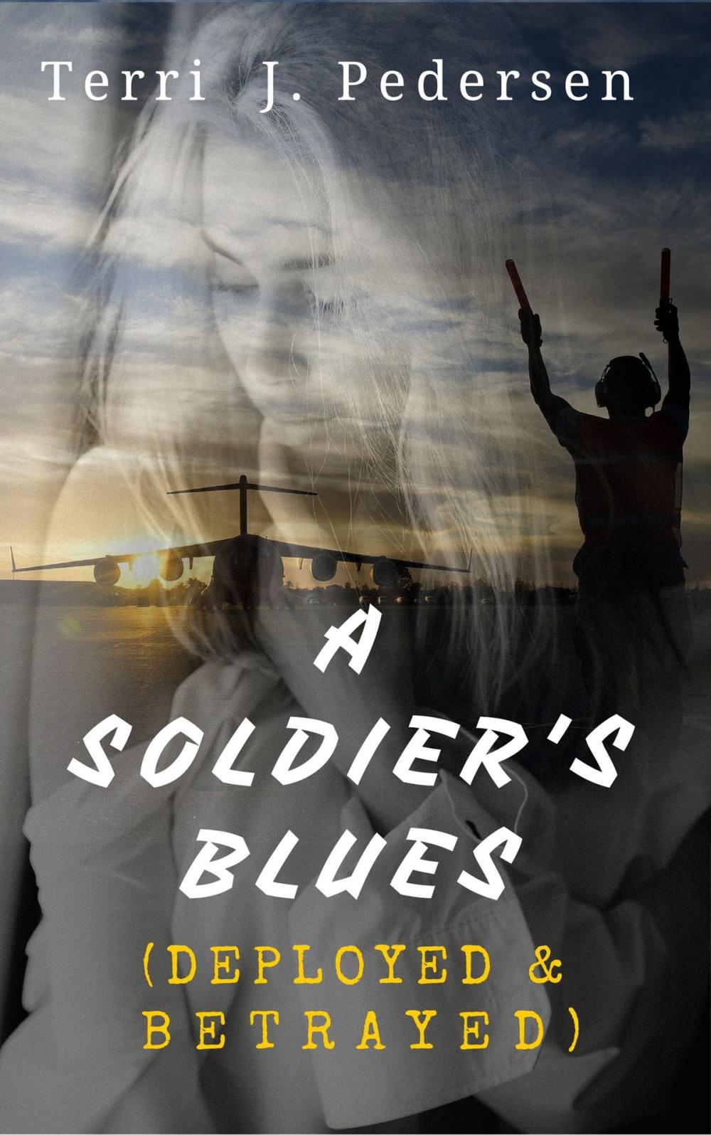 Big bigCover of A Soldier's Blues (Deployed & Betrayed)