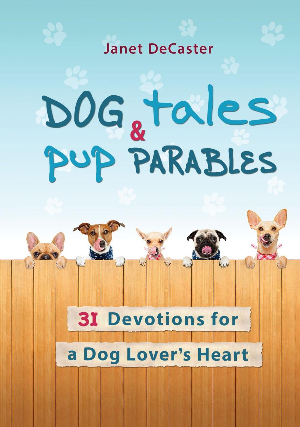Big bigCover of Dog Tales & Pup Parables