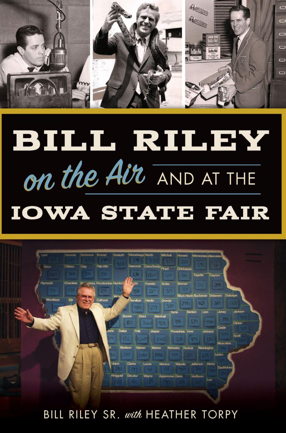 Big bigCover of Bill Riley on the Air and at the Iowa State Fair
