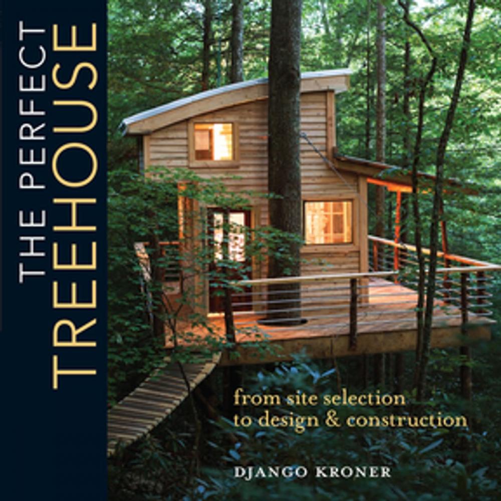 Big bigCover of The Perfect Treehouse