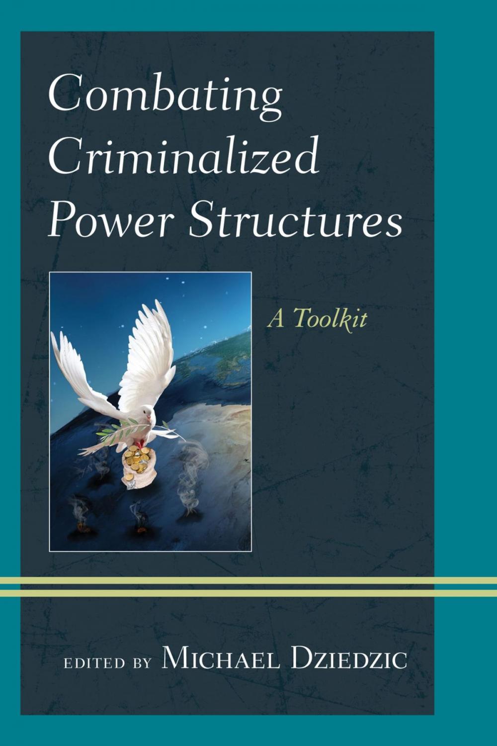 Big bigCover of Combating Criminalized Power Structures