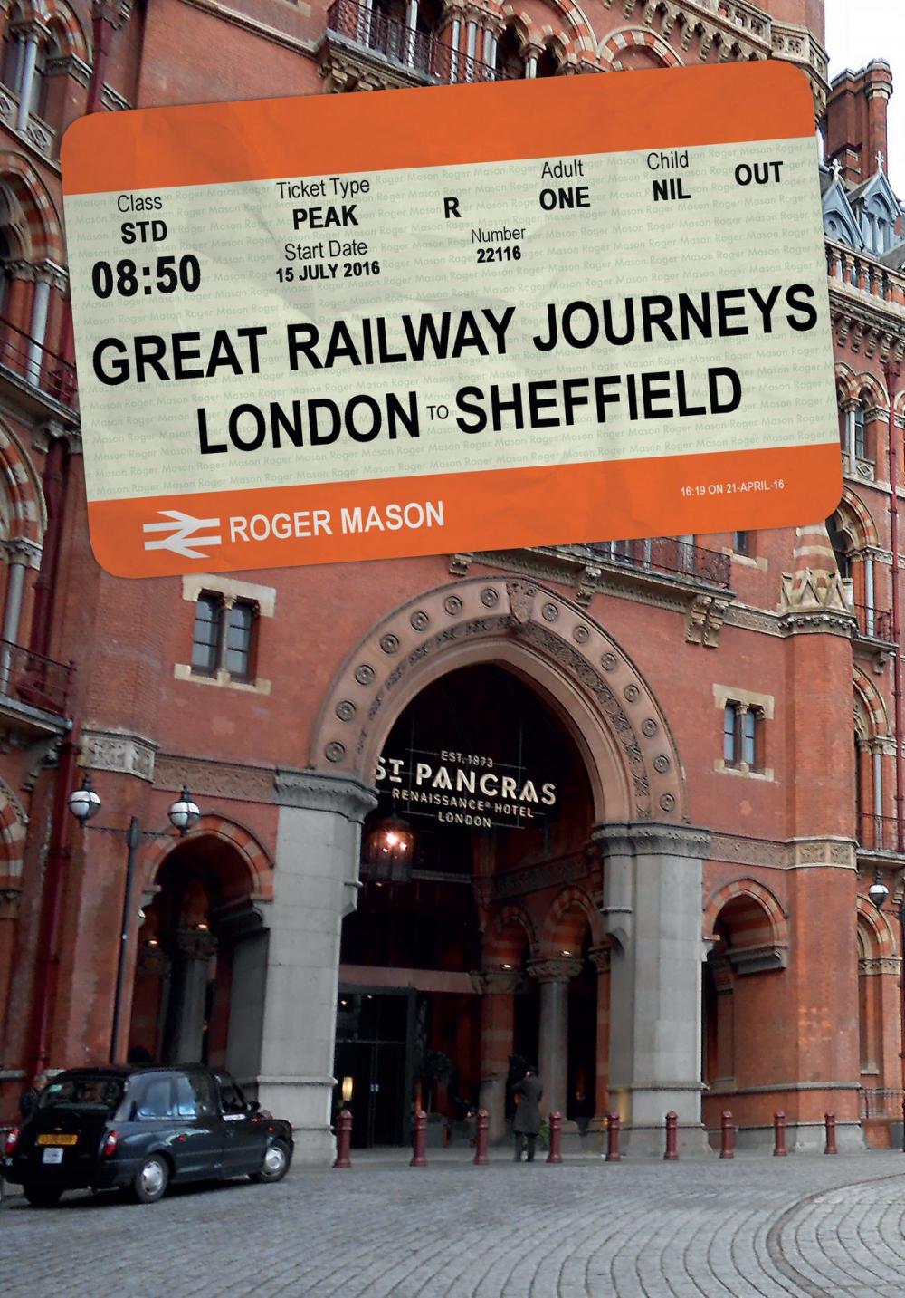 Big bigCover of Great Railway Journeys: London to Sheffield