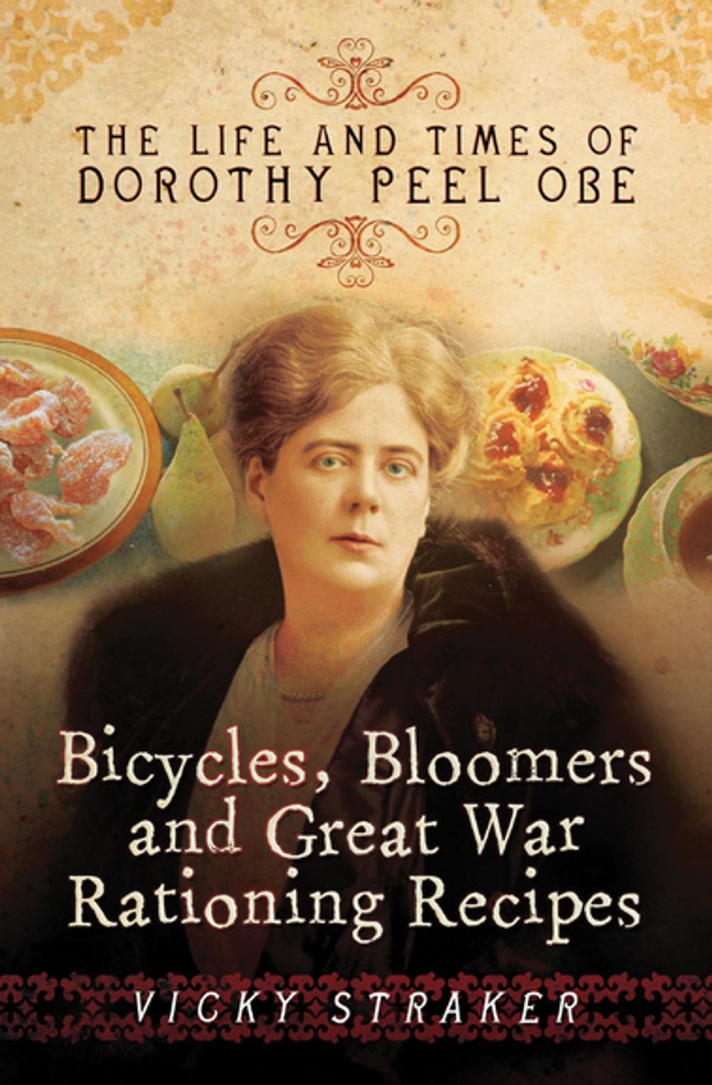 Big bigCover of Bicycles, Bloomers and Great War Rationing Recipes