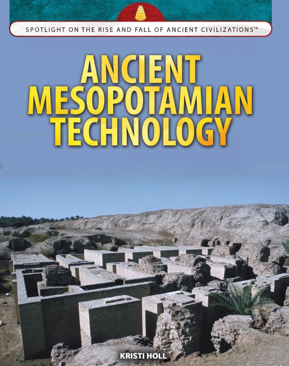 Big bigCover of Ancient Mesopotamian Technology