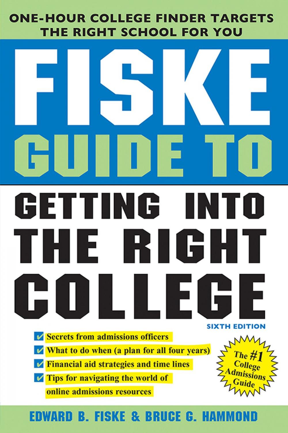 Big bigCover of Fiske Guide to Getting Into the Right College
