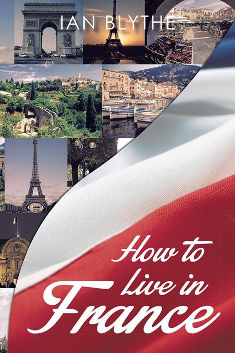Big bigCover of How to Live in France