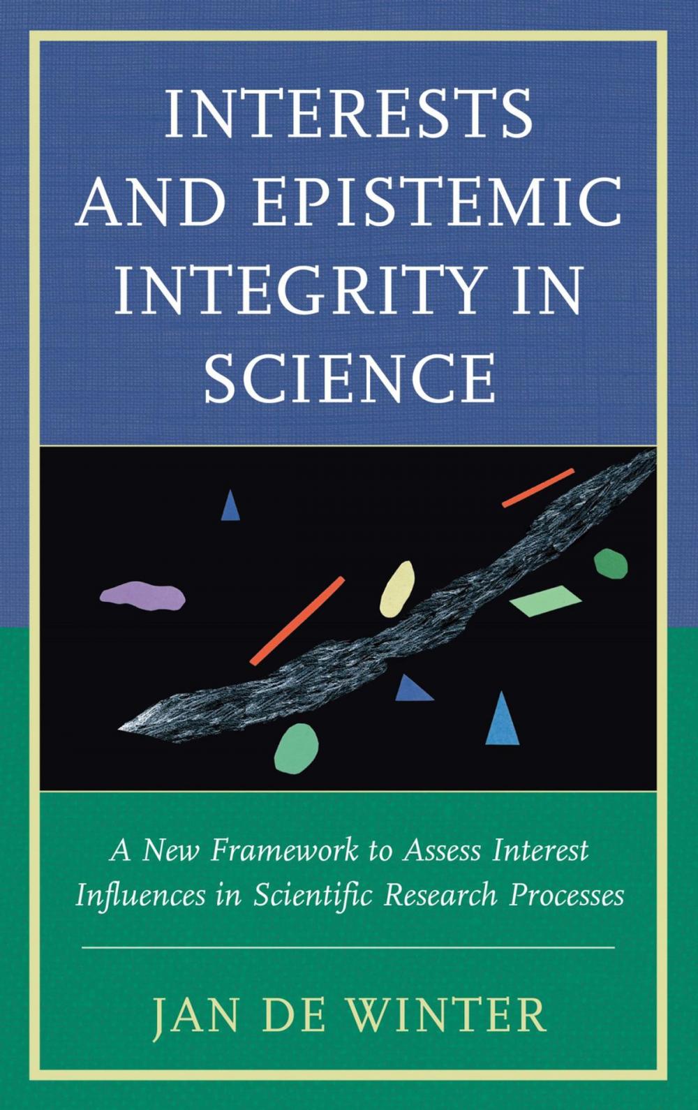Big bigCover of Interests and Epistemic Integrity in Science