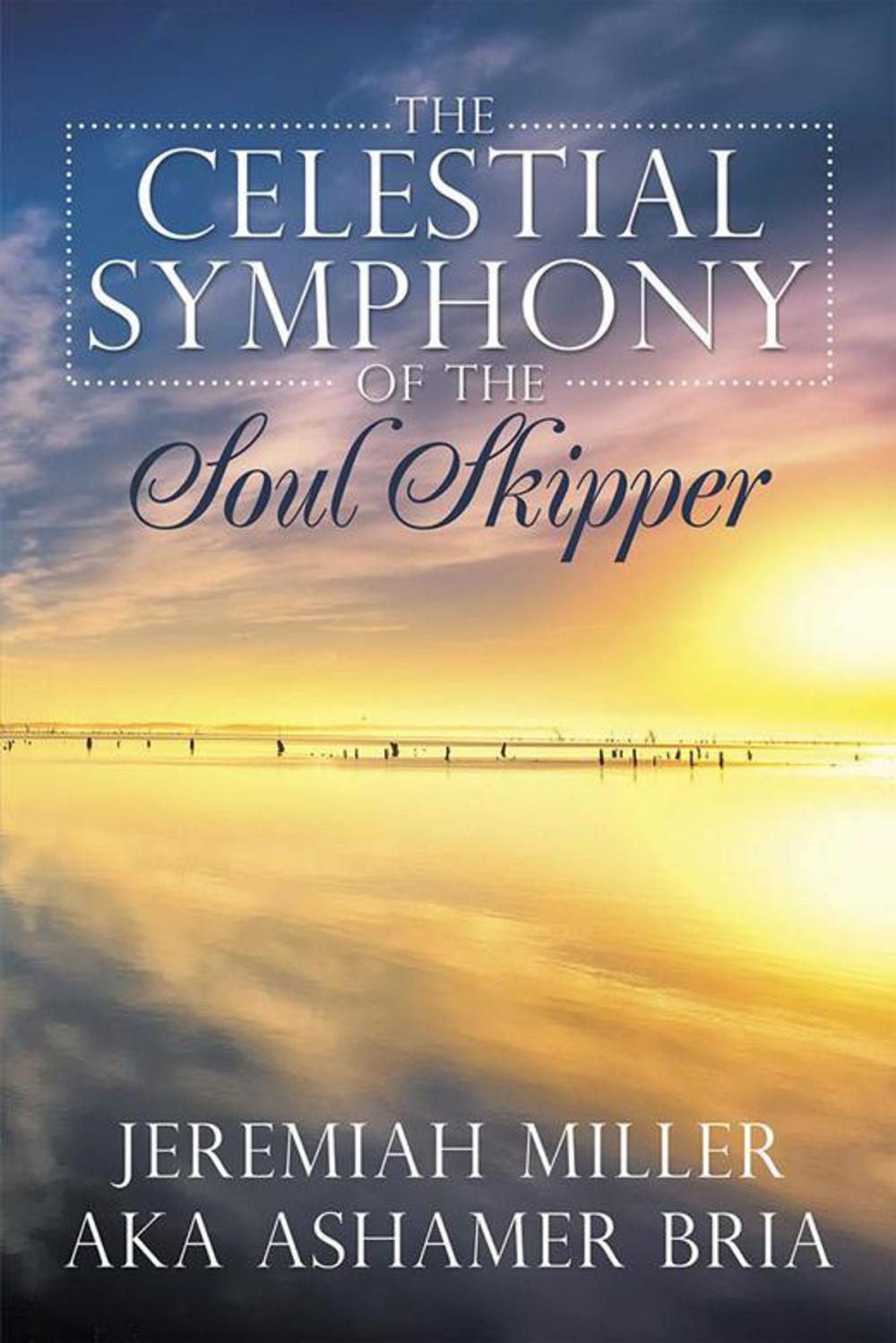 Big bigCover of The Celestial Symphony of the Soul Skipper