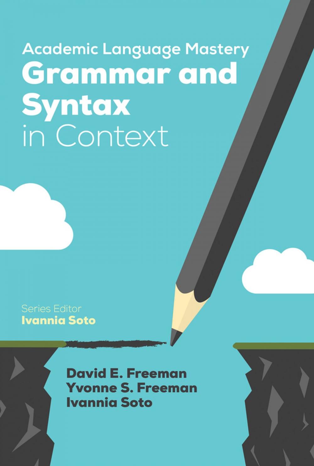 Big bigCover of Academic Language Mastery: Grammar and Syntax in Context