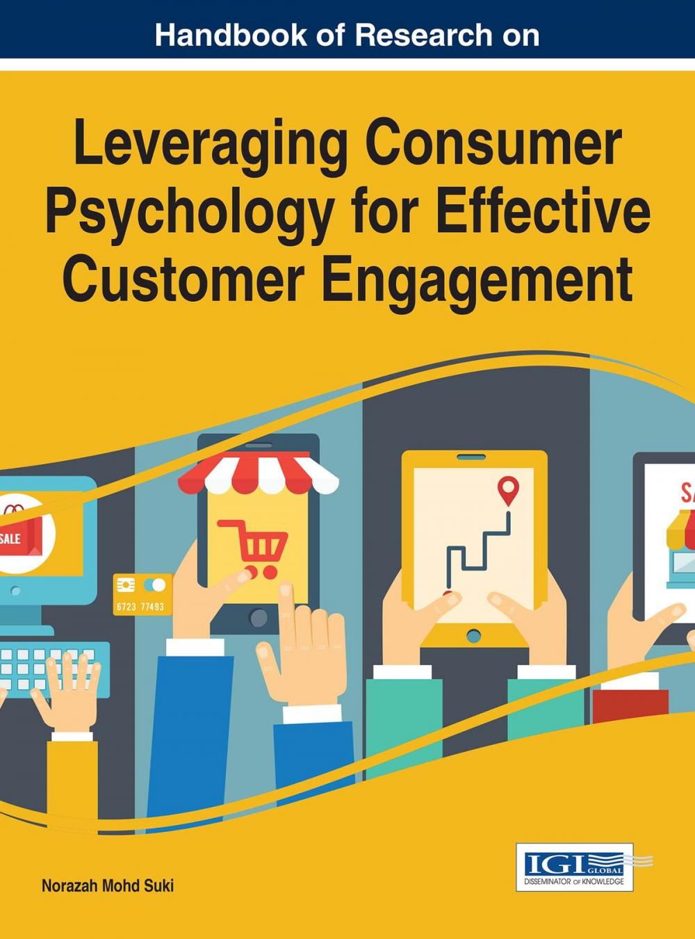 Big bigCover of Handbook of Research on Leveraging Consumer Psychology for Effective Customer Engagement