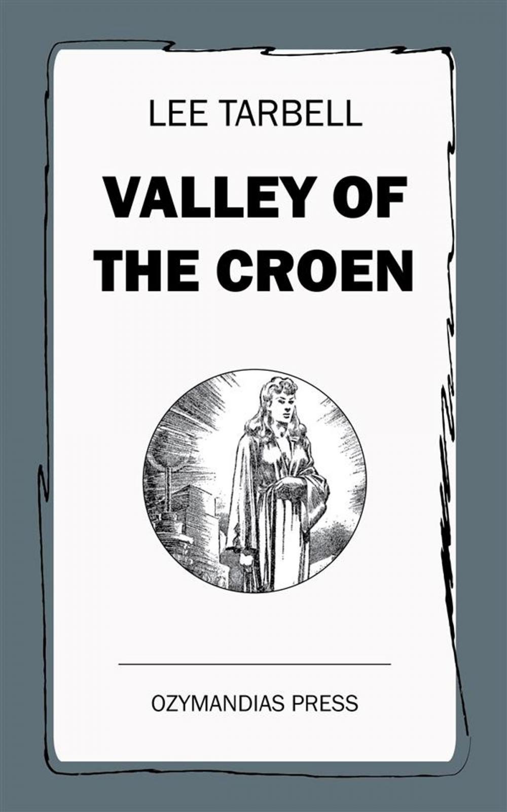 Big bigCover of Valley of the Croen